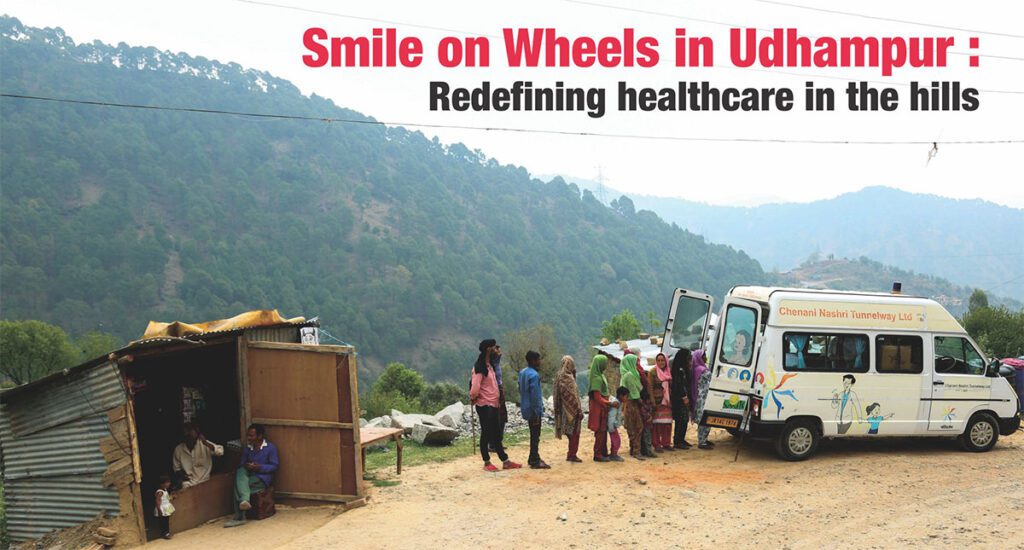 Smile On Wheels In Udhampur: Redefining Healthcare In The Hills